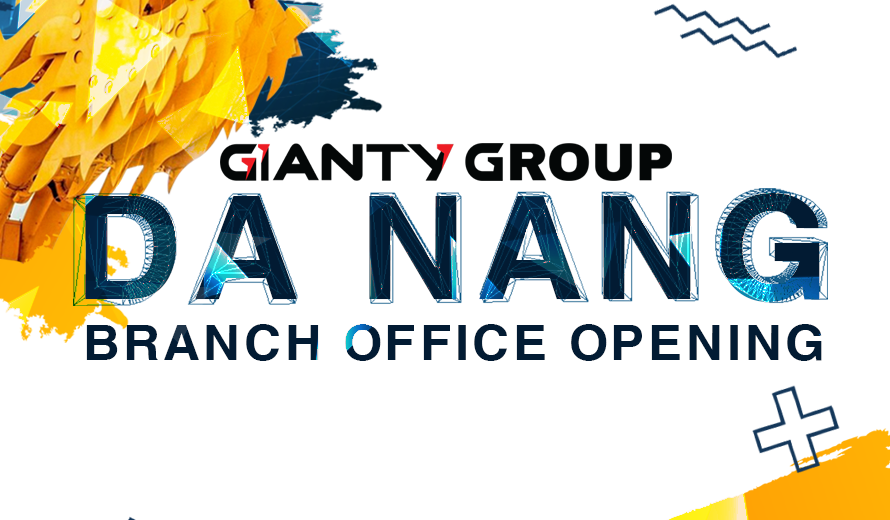[GNT News] – GIANTY GROUP mở chi nhánh thứ 3 tại trụ sở Việt Nam: CN. Đà Nẵng